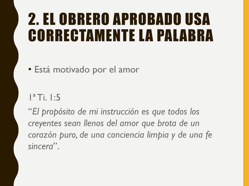 2. El obrero aprobado usa correctamente la Palabra