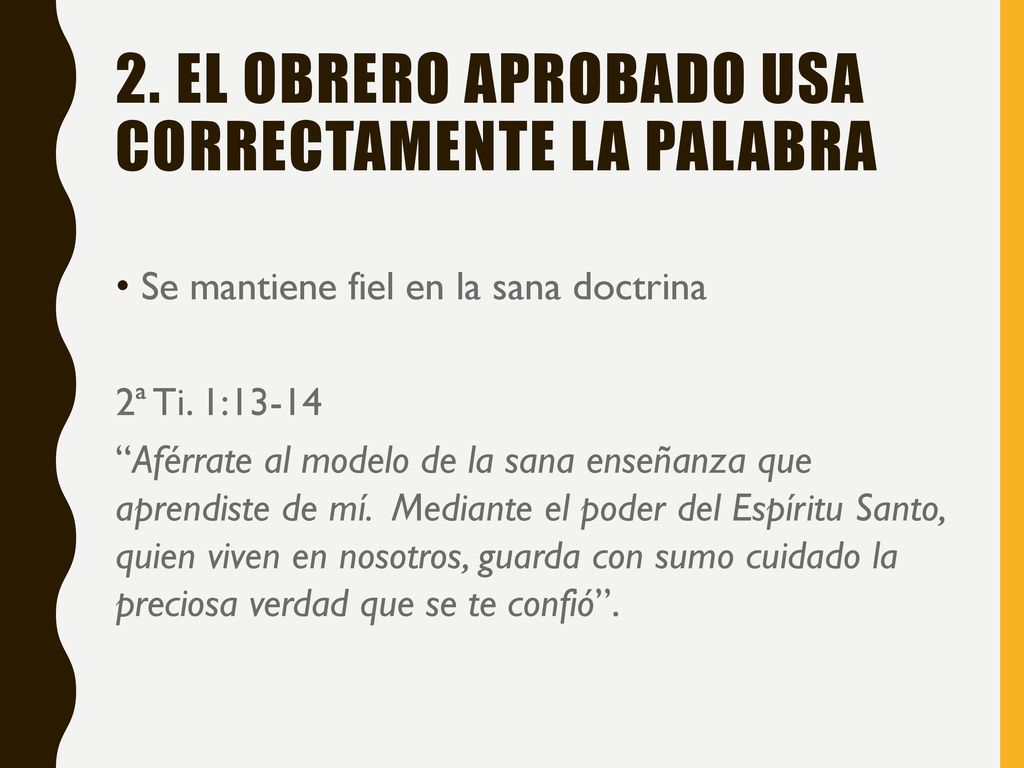 2. El obrero aprobado usa correctamente la Palabra