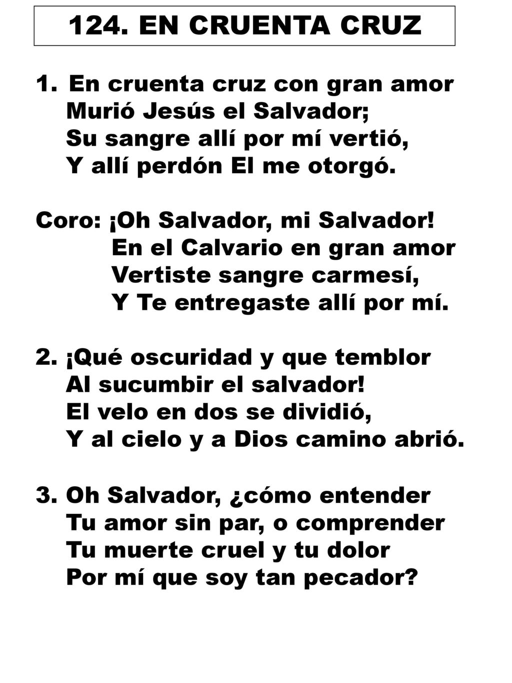 124. EN CRUENTA CRUZ En cruenta cruz con gran amor