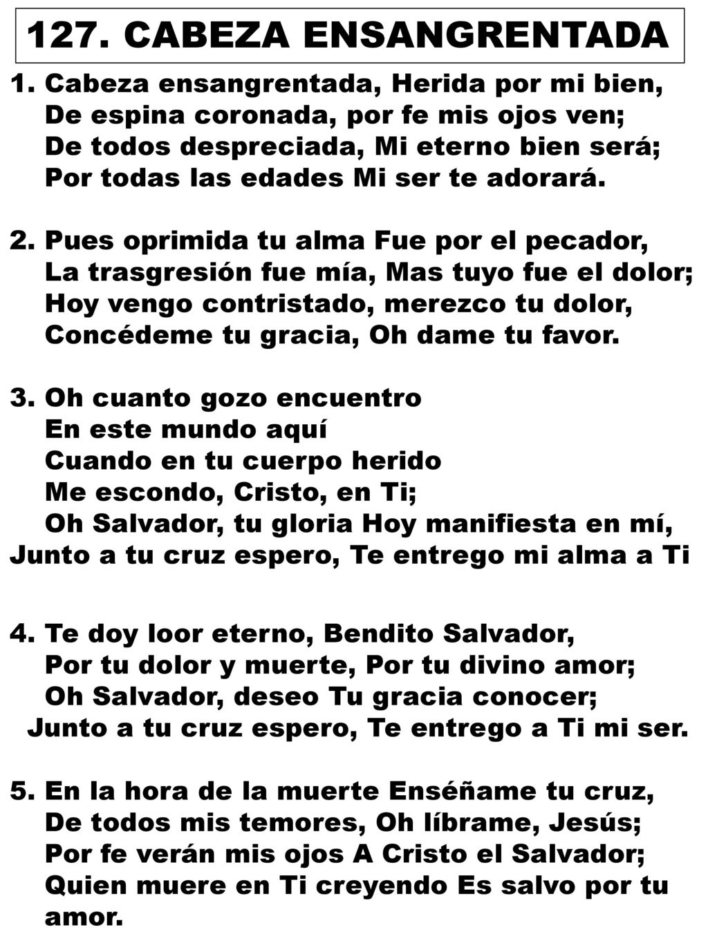 127. CABEZA ENSANGRENTADA 1. Cabeza ensangrentada, Herida por mi bien,