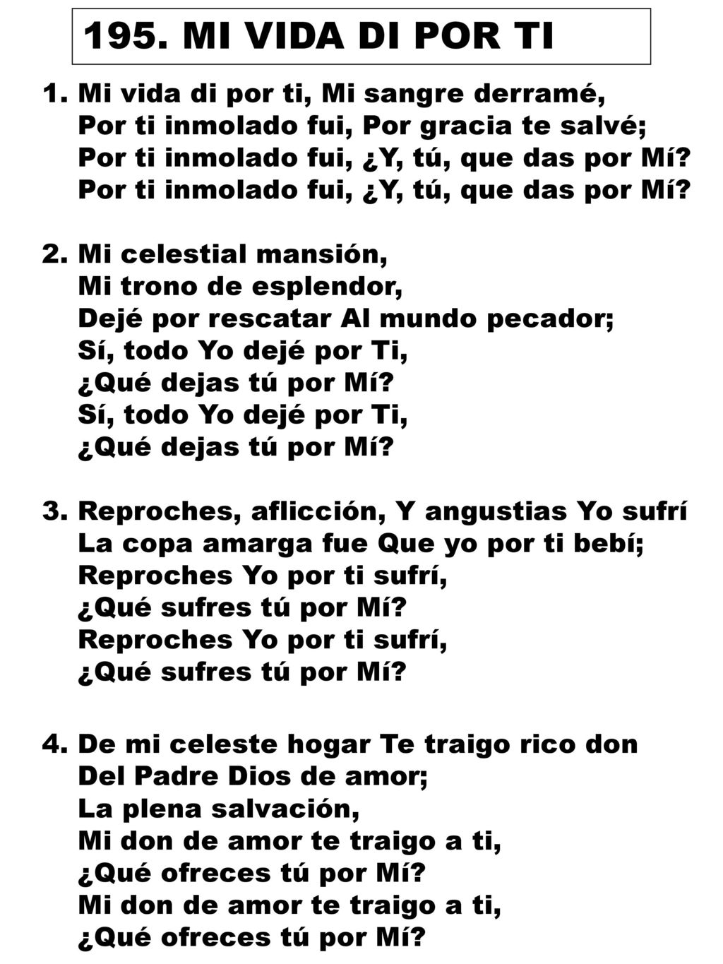 195. MI VIDA DI POR TI 1. Mi vida di por ti, Mi sangre derramé,