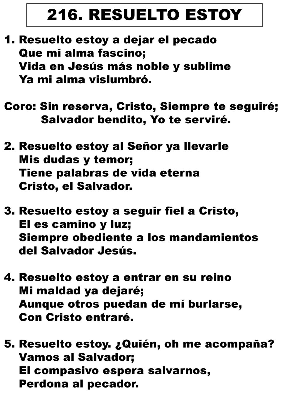216. RESUELTO ESTOY 1. Resuelto estoy a dejar el pecado