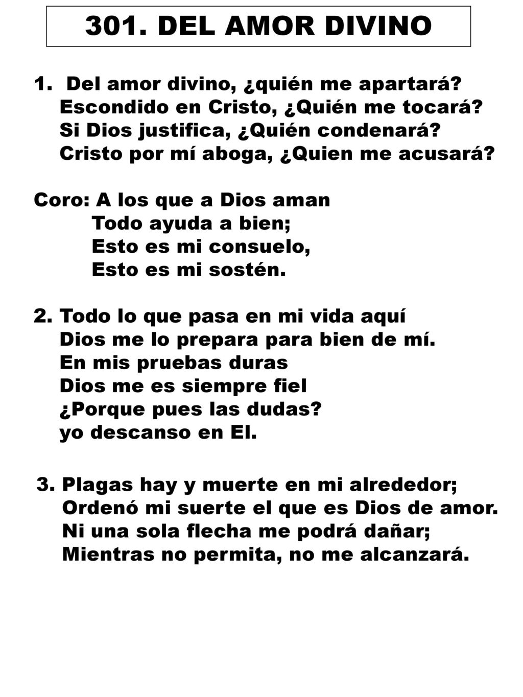 301. DEL AMOR DIVINO Del amor divino, ¿quién me apartará