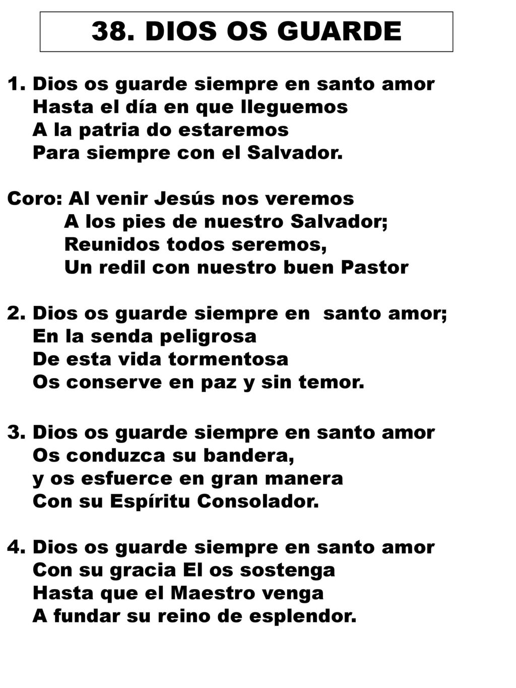 38. DIOS OS GUARDE 1. Dios os guarde siempre en santo amor