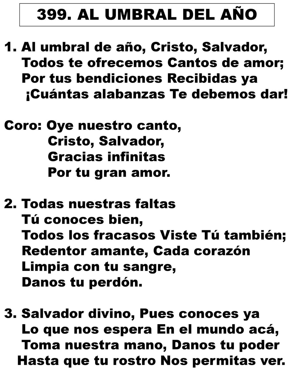 399. AL UMBRAL DEL AÑO 1. Al umbral de año, Cristo, Salvador,