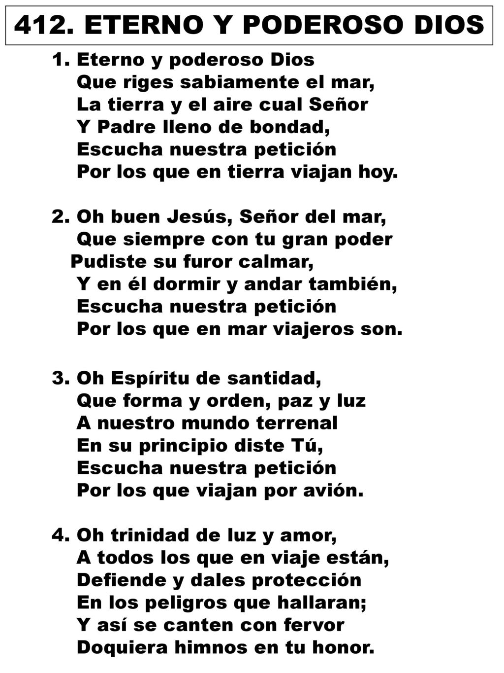 412. ETERNO Y PODEROSO DIOS 1. Eterno y poderoso Dios