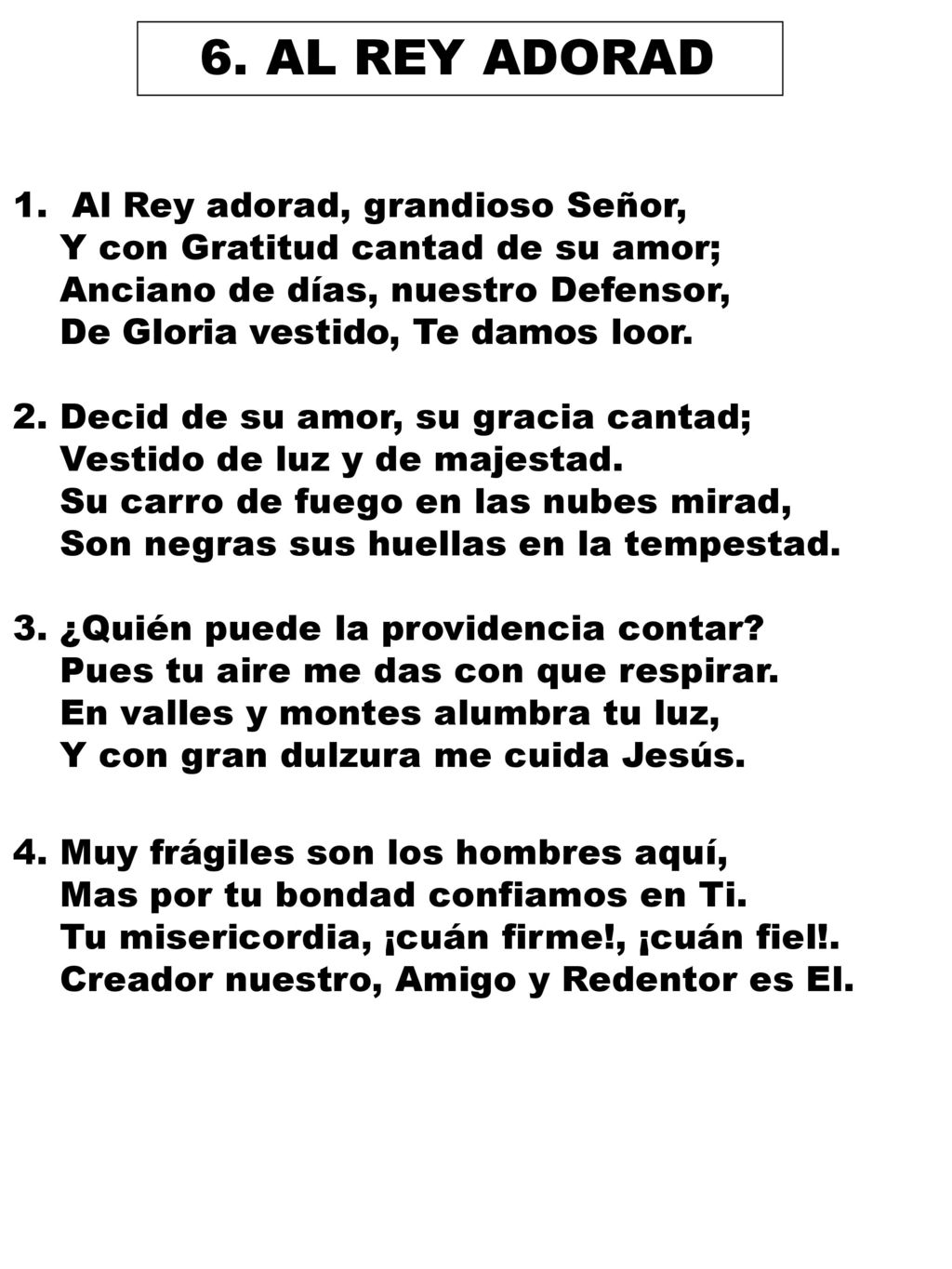 6. AL REY ADORAD Al Rey adorad, grandioso Señor,