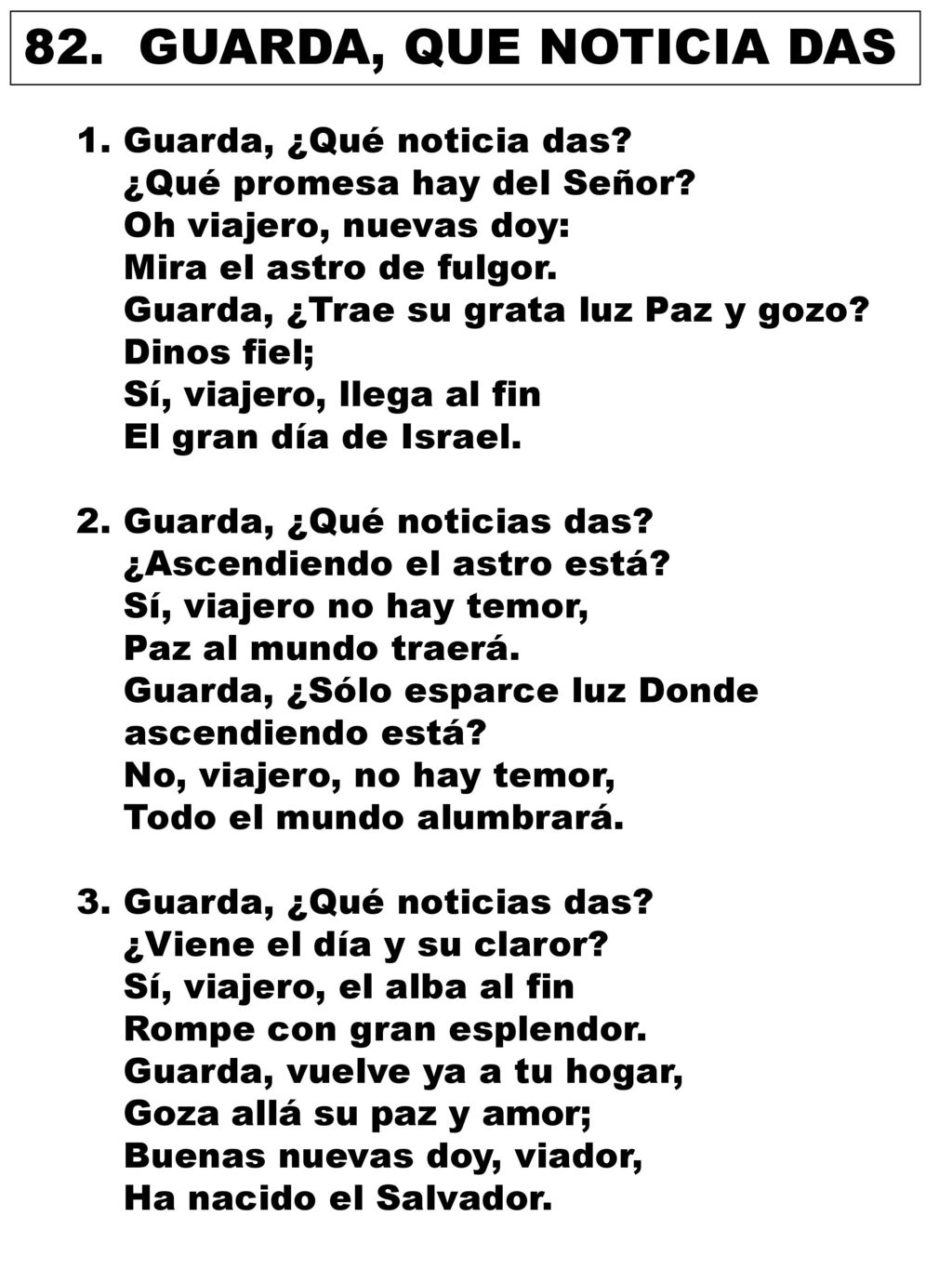82. GUARDA, QUE NOTICIA DAS 1. Guarda, ¿Qué noticia das
