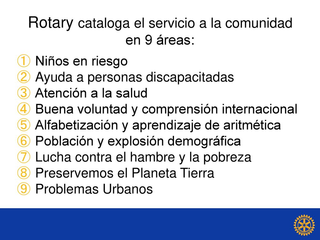 Rotary cataloga el servicio a la comunidad en 9 áreas: