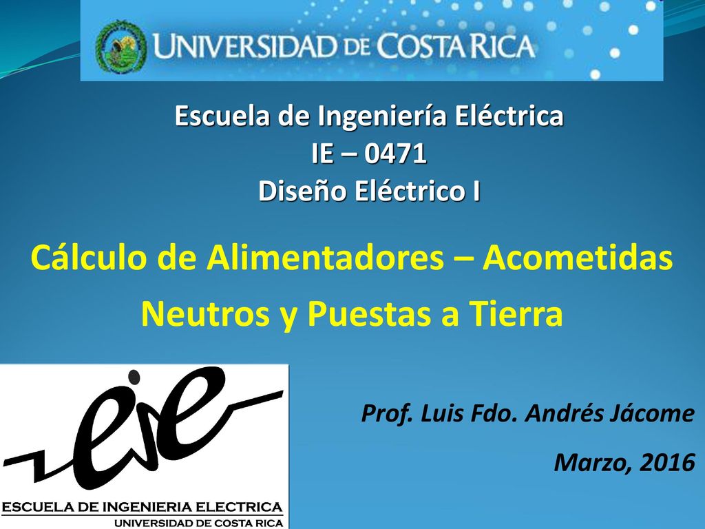 Cálculo de Alimentadores – Acometidas Neutros y Puestas a Tierra