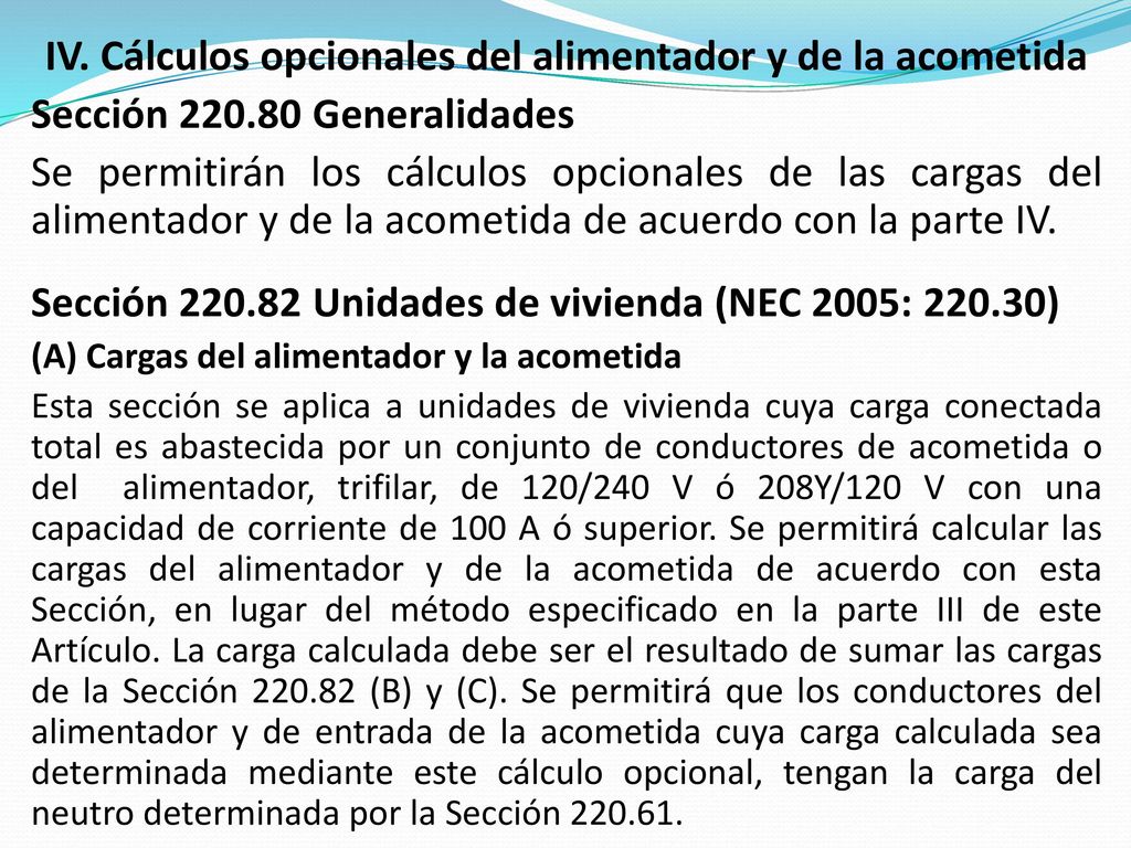IV. Cálculos opcionales del alimentador y de la acometida