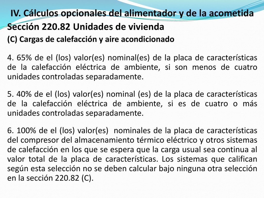 IV. Cálculos opcionales del alimentador y de la acometida