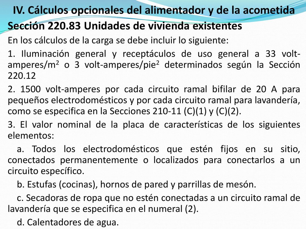 IV. Cálculos opcionales del alimentador y de la acometida