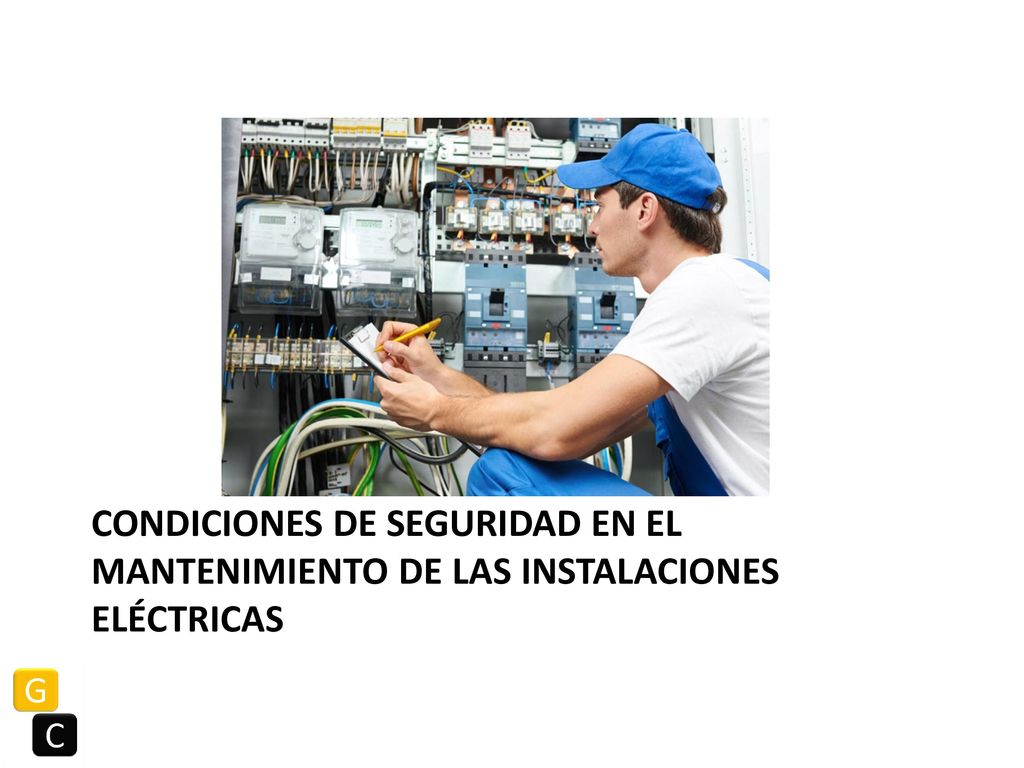 Condiciones de seguridad en el mantenimiento de las instalaciones eléctricas