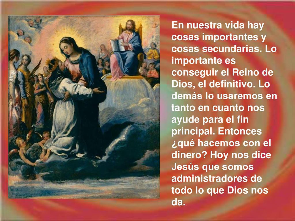 En nuestra vida hay cosas importantes y cosas secundarias