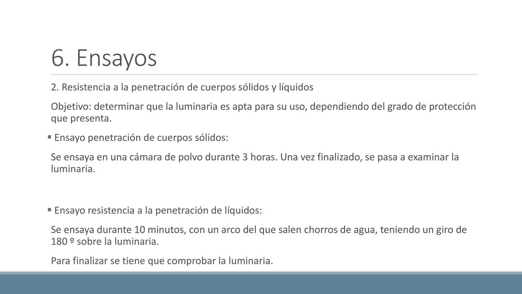 6. Ensayos 2. Resistencia a la penetración de cuerpos sólidos y líquidos.