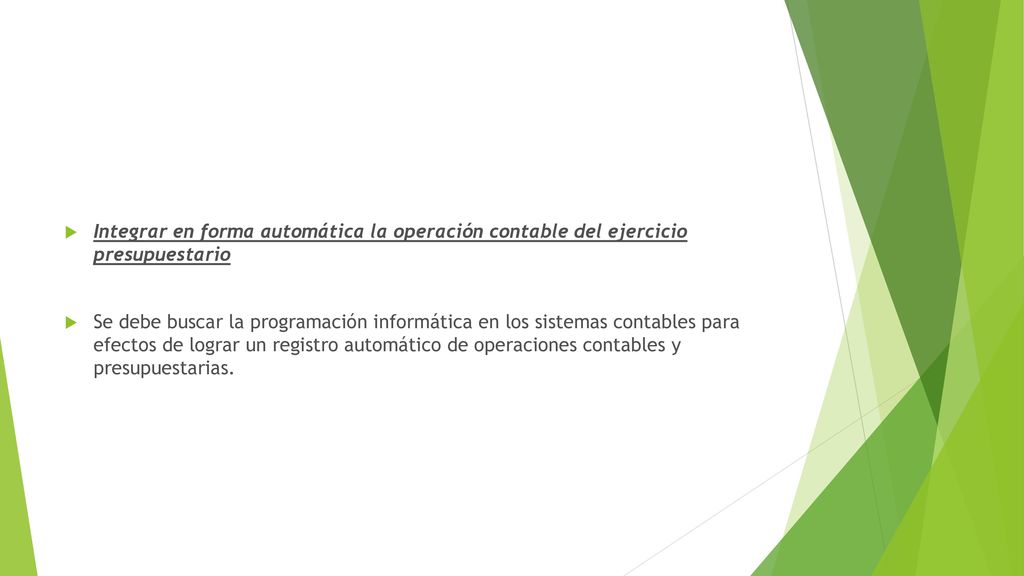 Integrar en forma automática la operación contable del ejercicio presupuestario