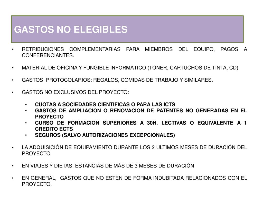 GASTOS NO ELEGIBLES RETRIBUCIONES COMPLEMENTARIAS PARA MIEMBROS DEL EQUIPO, PAGOS A CONFERENCIANTES.