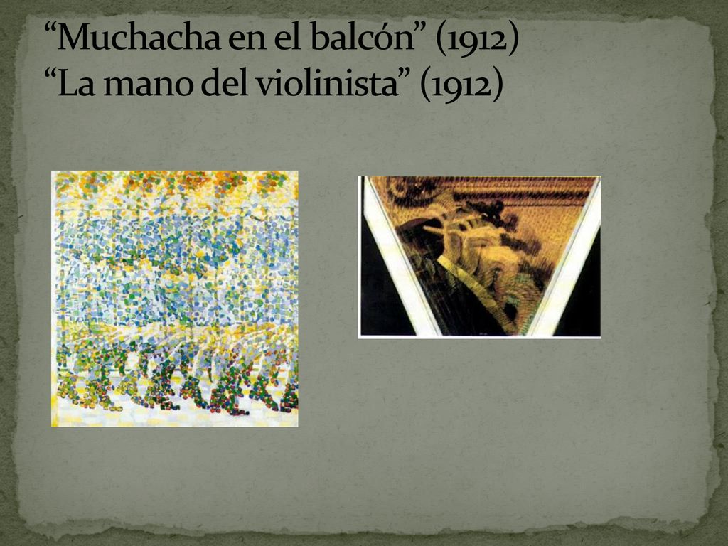 Muchacha en el balcón (1912) La mano del violinista (1912)