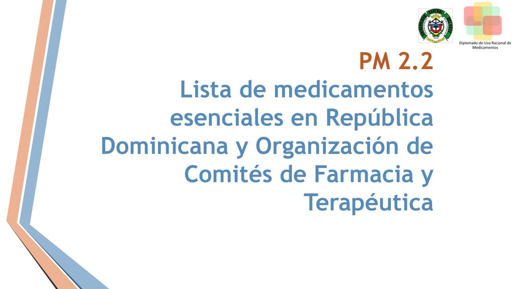 PM 2.2 Lista de medicamentos esenciales en República Dominicana y Organización de Comités de Farmacia y Terapéutica