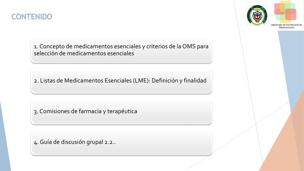 CONTENIDO 1. Concepto de medicamentos esenciales y criterios de la OMS para selección de medicamentos esenciales.