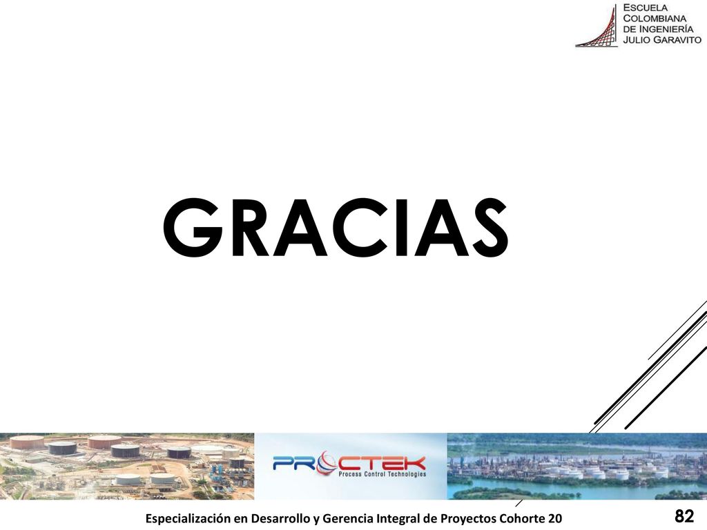 GRACIAS 82 Especialización en Desarrollo y Gerencia Integral de Proyectos Cohorte 20