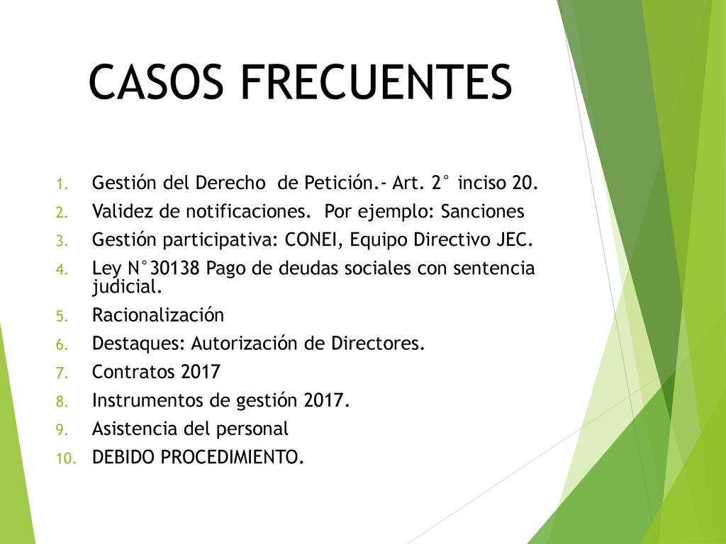 CASOS FRECUENTES Gestión del Derecho de Petición.- Art. 2° inciso 20.