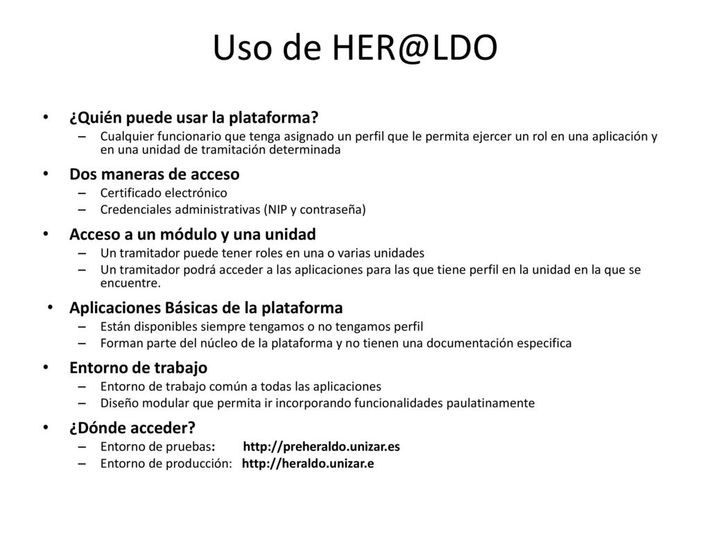 Uso de ¿Quién puede usar la plataforma Dos maneras de acceso