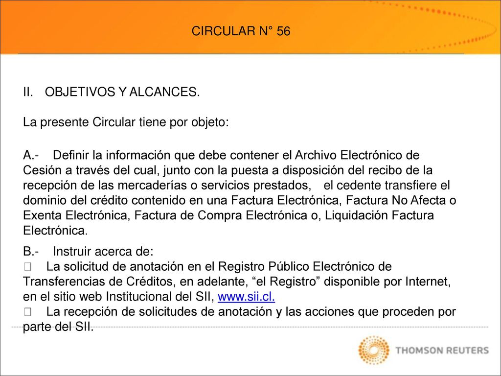 CIRCULAR N° 56 OBJETIVOS Y ALCANCES. La presente Circular tiene por objeto: