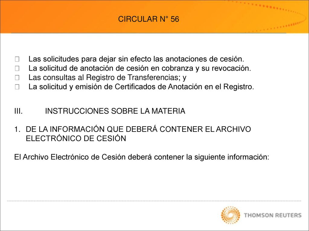 CIRCULAR N° 56  Las solicitudes para dejar sin efecto las anotaciones de cesión.