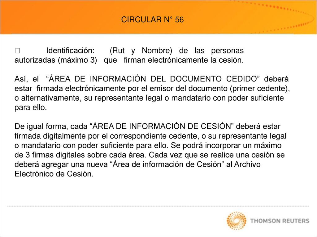 CIRCULAR N° 56  Identificación: (Rut y Nombre) de las personas autorizadas (máximo 3) que firman electrónicamente la cesión.