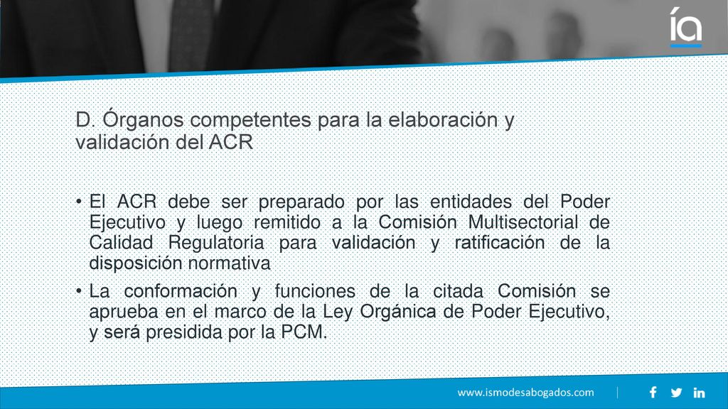 D. Órganos competentes para la elaboración y validación del ACR