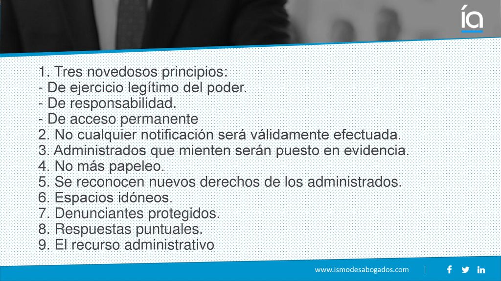1. Tres novedosos principios: - De ejercicio legítimo del poder