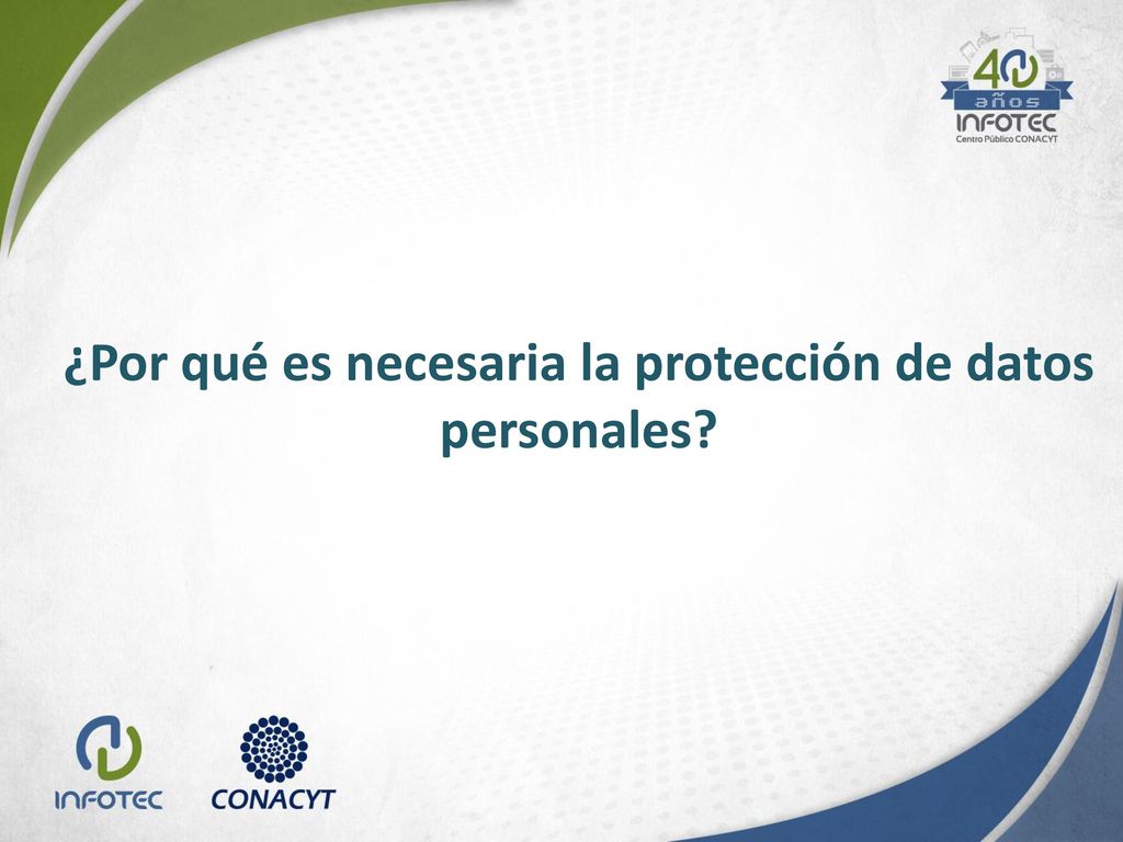 ¿Por qué es necesaria la protección de datos personales