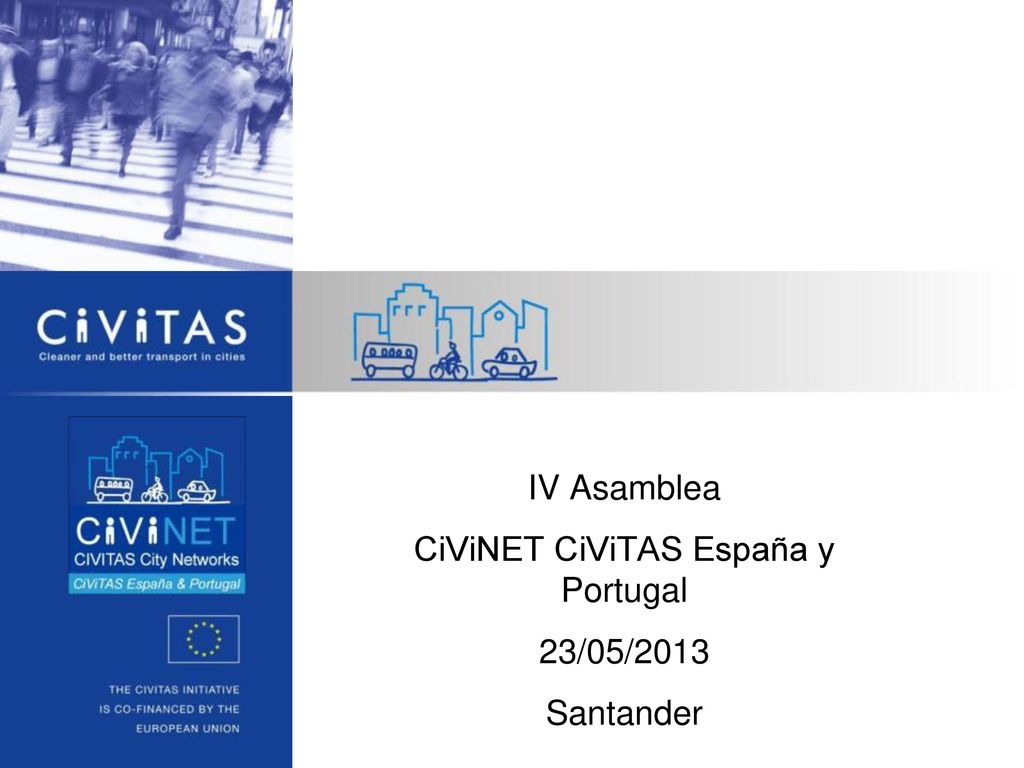 IV Asamblea CiViNET CiViTAS España y Portugal 23/05/2013 Santander
