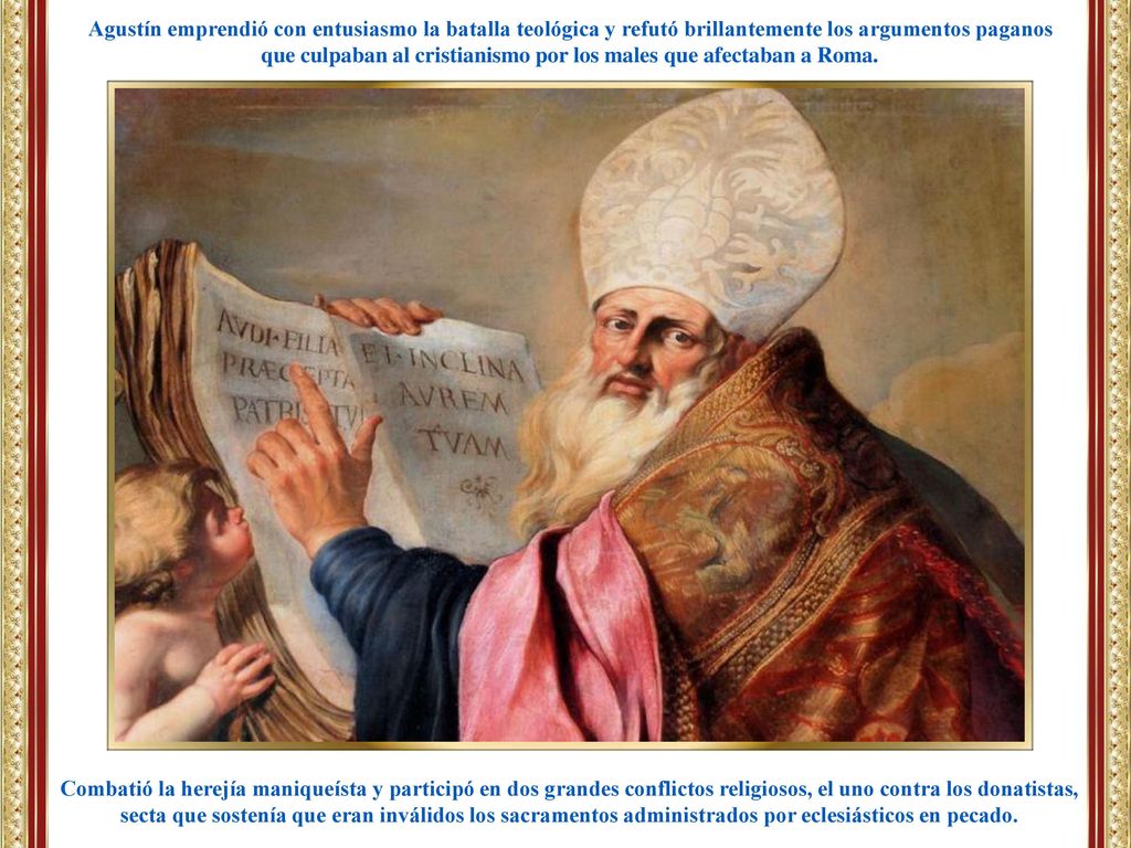 que culpaban al cristianismo por los males que afectaban a Roma.