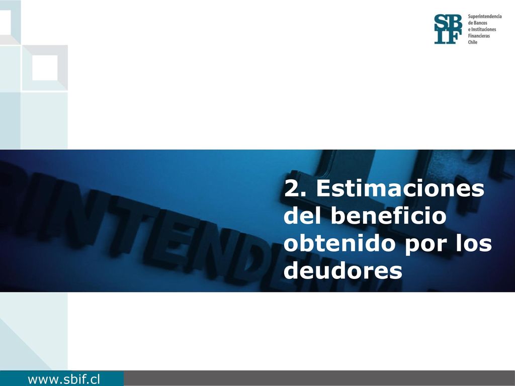 2. Estimaciones del beneficio obtenido por los deudores