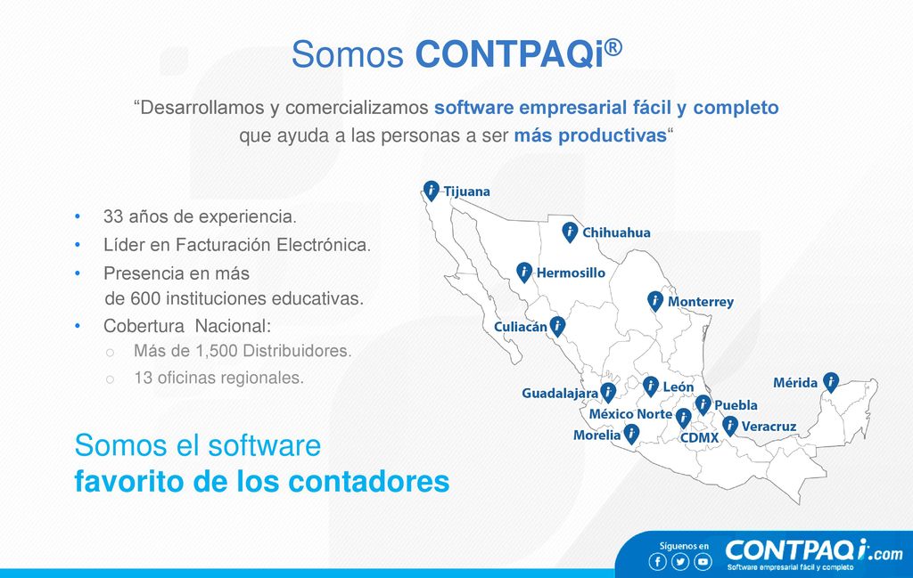 Somos CONTPAQi® Somos el software favorito de los contadores