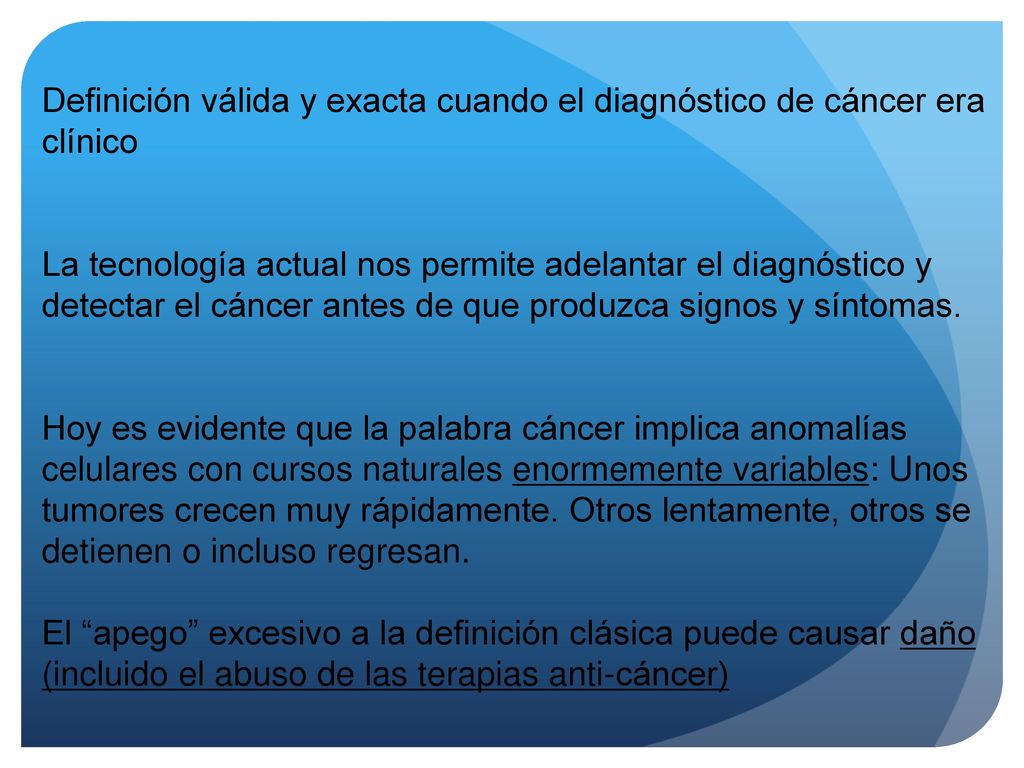 Definición válida y exacta cuando el diagnóstico de cáncer era clínico