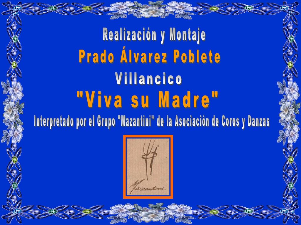 Realización y Montaje Prado Álvarez Poblete Viva su Madre Villancico