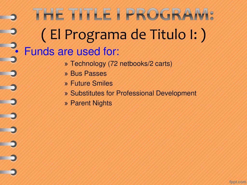 The Title I Program: ( El Programa de Titulo I: )