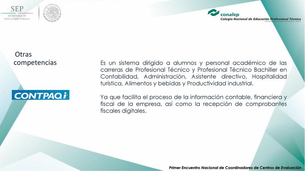 Es un sistema dirigido a alumnos y personal académico de las carreras de Profesional Técnico y Profesional Técnico Bachiller en Contabilidad, Administración, Asistente directivo, Hospitalidad turística, Alimentos y bebidas y Productividad industrial.