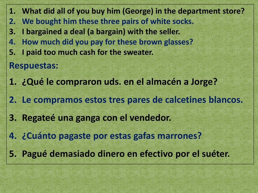 ¿Qué le compraron uds. en el almacén a Jorge