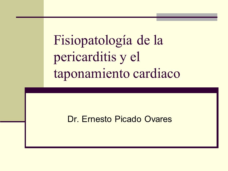 Fisiopatología de la pericarditis y el taponamiento cardiaco