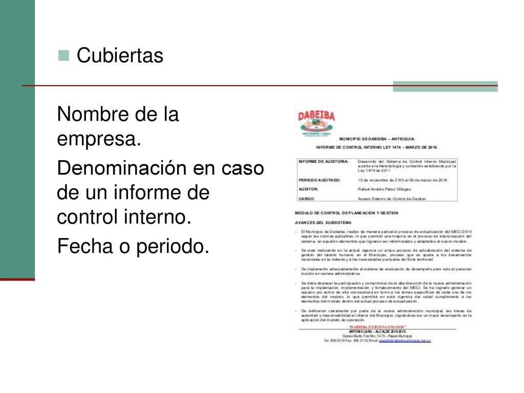 Cubiertas Nombre de la empresa. Denominación en caso de un informe de control interno.