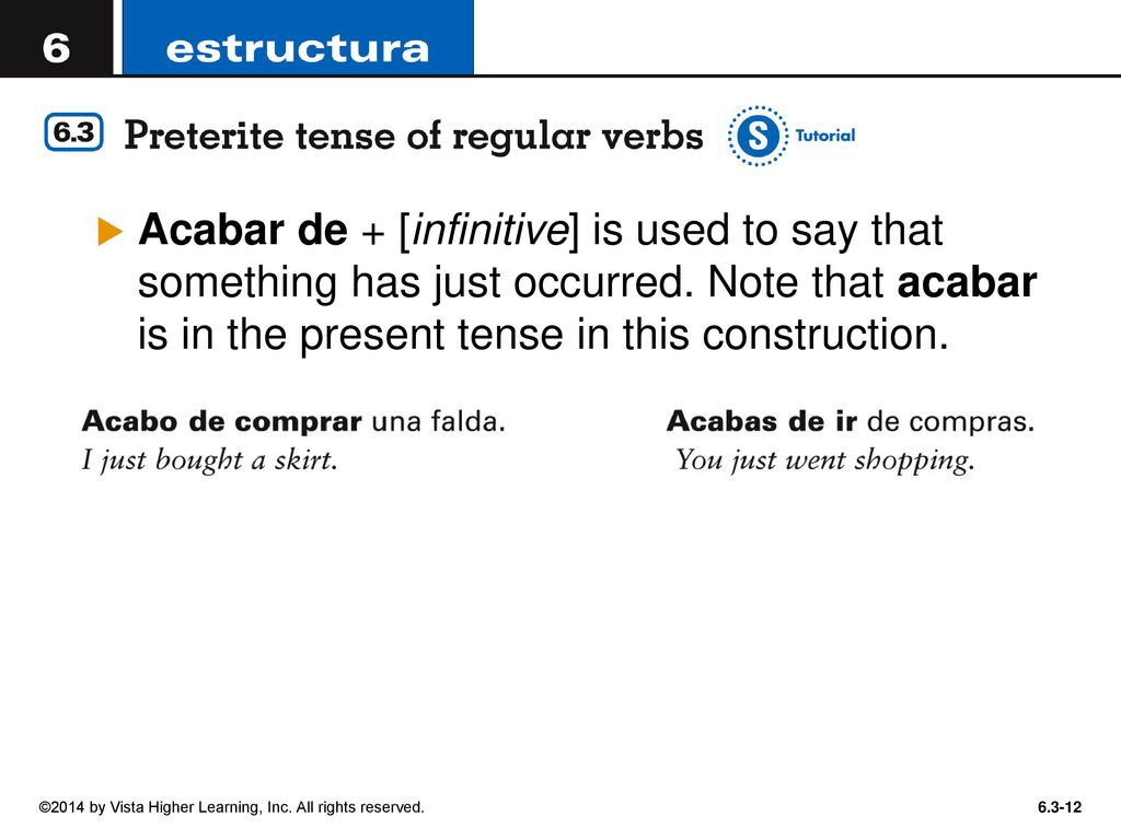 Acabar de + [infinitive] is used to say that something has just occurred. Note that acabar is in the present tense in this construction.