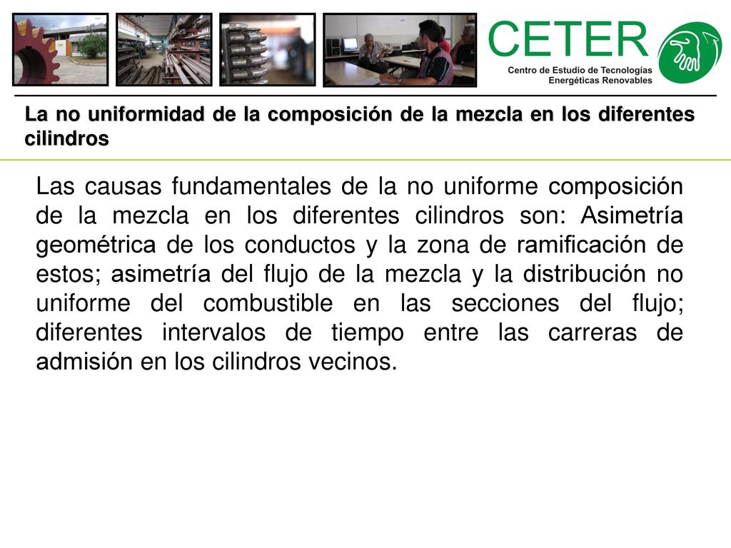 La no uniformidad de la composición de la mezcla en los diferentes cilindros