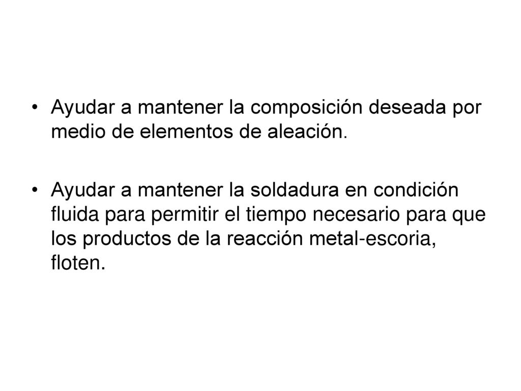 Ayudar a mantener la composición deseada por medio de elementos de aleación.