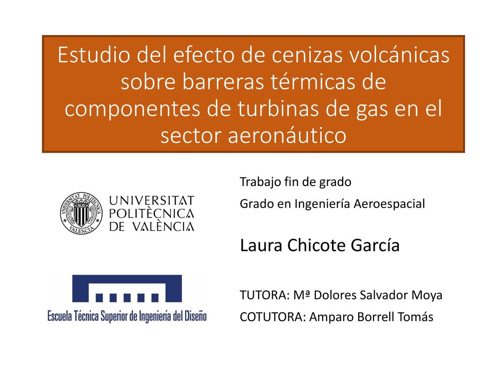 Estudio del efecto de cenizas volcánicas sobre barreras térmicas de componentes de turbinas de gas en el sector aeronáutico