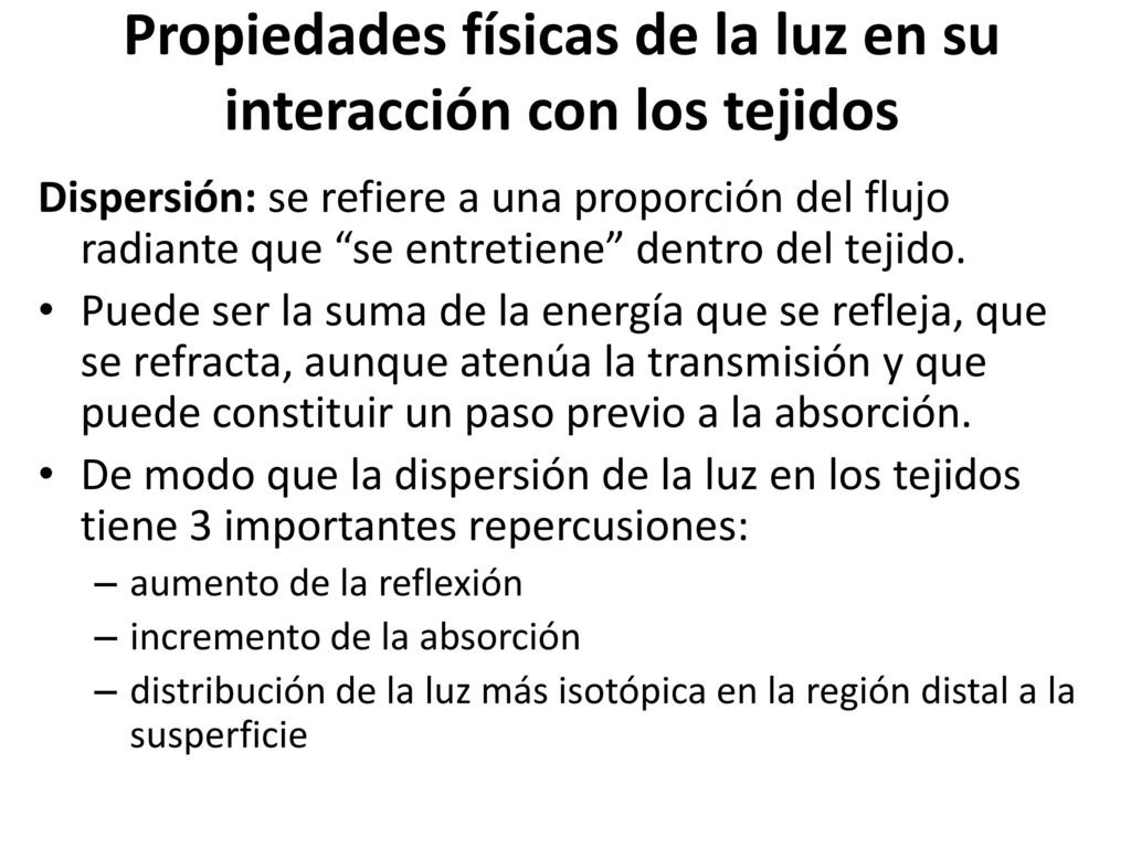 Propiedades físicas de la luz en su interacción con los tejidos